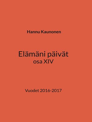 cover image of Elämäni päivät osa XIV